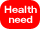 Health need